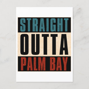 Straight Outta Palm Bay Florida FL Postcard