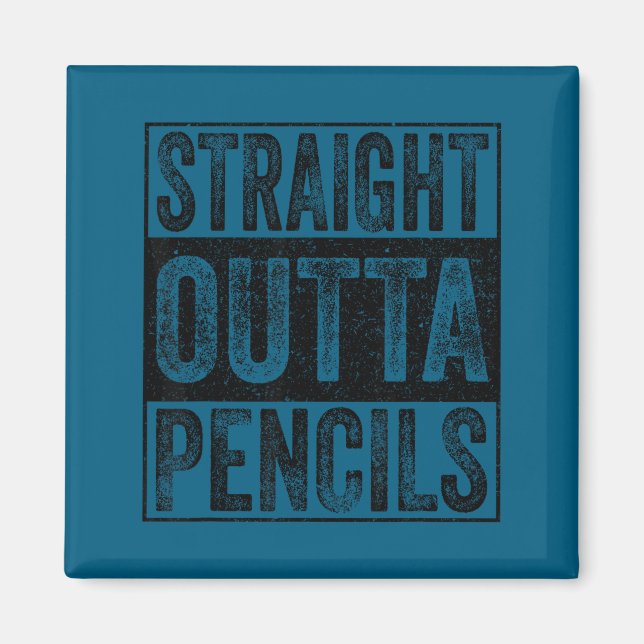 Straight outta pencils school class of 2026 magnet (Front)
