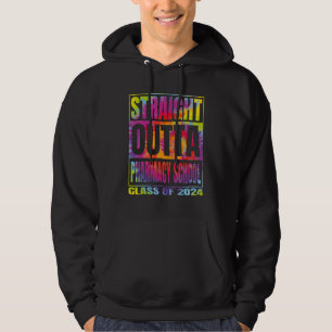 Straight Outta Pharmacy School Graduation 2024 Cla Hoodie
