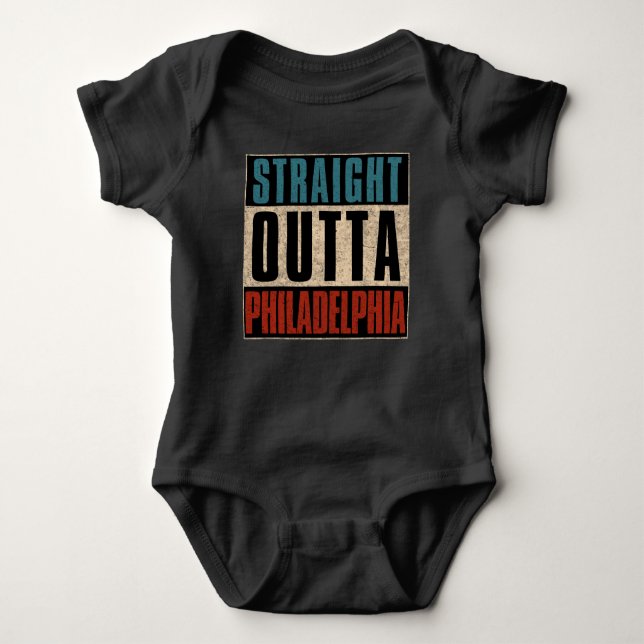 Straight Outta Philadelphia Pennsylvania PA USA Baby Bodysuit (Front)