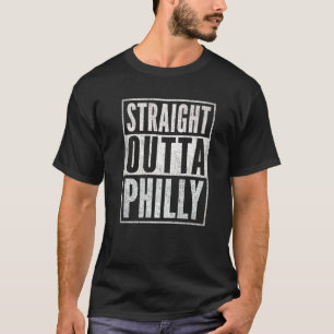 Straight Outta Philly T-Shirt
