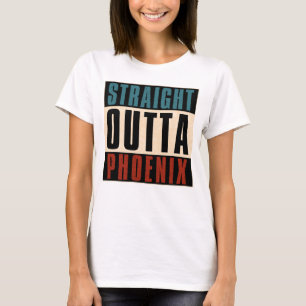Straight Outta Phoenix Arizona AZ USA T-Shirt