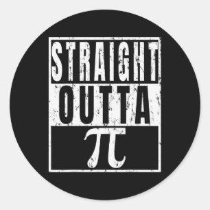 Straight Outta Pi - Pi Day Funny Gift Classic Round Sticker
