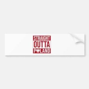 Straight Outta Poland Flag Bumper Sticker