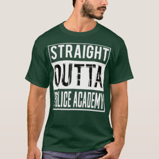 Straight Outta Police Academy  Graduation Gift T-Shirt
