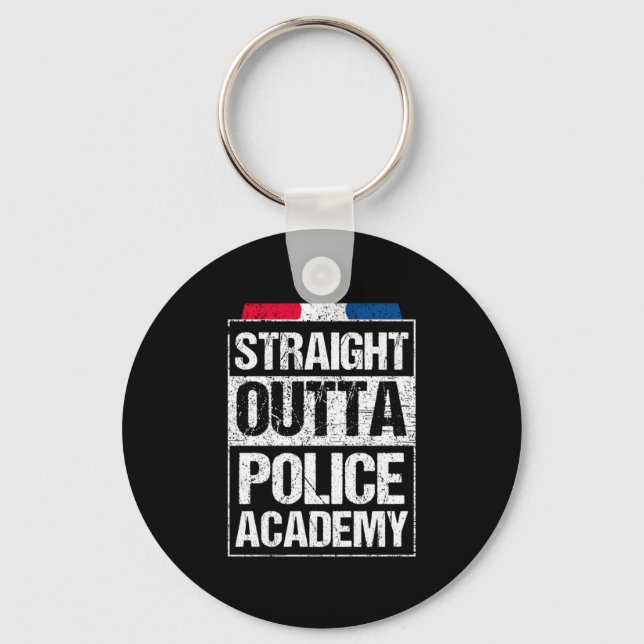 Straight Outta Police Academy Policeman Police Off Key Ring (Front)