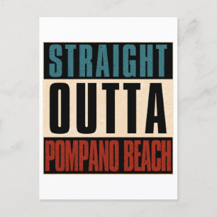Straight Outta Pompano Beach Florida FL Postcard