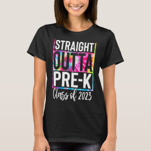 Straight Outta Pre K Graduation Last Day Of School T-Shirt