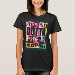 Straight Outta Pre K Preschool Graduation T-Shirt