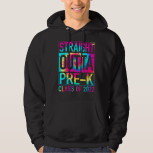 Straight Outta Pre K  Preschool Graduation Tie Dye Hoodie