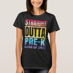 Straight Outta Pre-k School Class 2025 School Grad T-Shirt