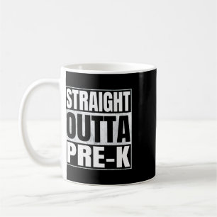 Straight Outta Pre-k School Funny Graduate Cl 2026 Coffee Mug