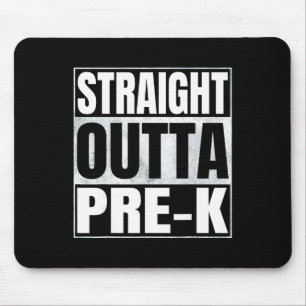 Straight Outta Pre-k School Funny Graduate Cl 2026 Mouse Pad