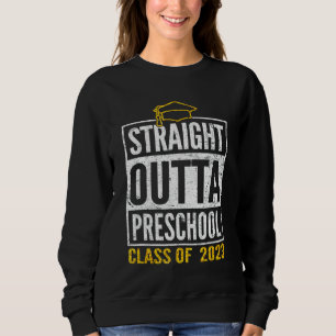 Straight Outta Preschool 2023 Cute Graduation Kids Sweatshirt