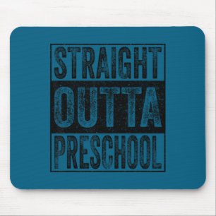 Straight outta preschool class of 2026 graduate mouse pad