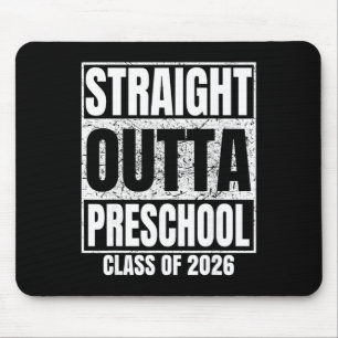 Straight Outta Preschool Graduate Cl 2026 Graduati Mouse Pad