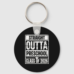 Straight outta preschool graduation class of 2026 key ring