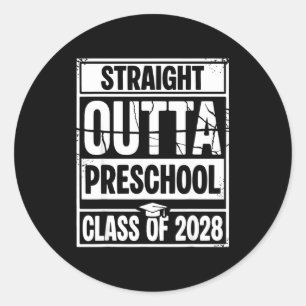 Straight outta preschool graduation class of 2028 classic round sticker