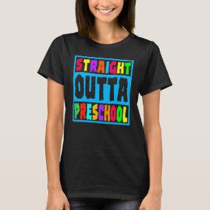 Straight Outta Preschool   Graduation T-Shirt