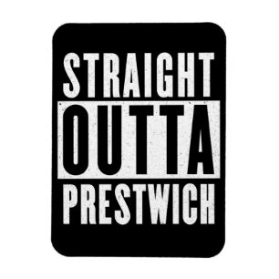 Straight Outta Prestwich Magnet