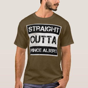 Straight Outta Prince Albert National Park Canada  T-Shirt