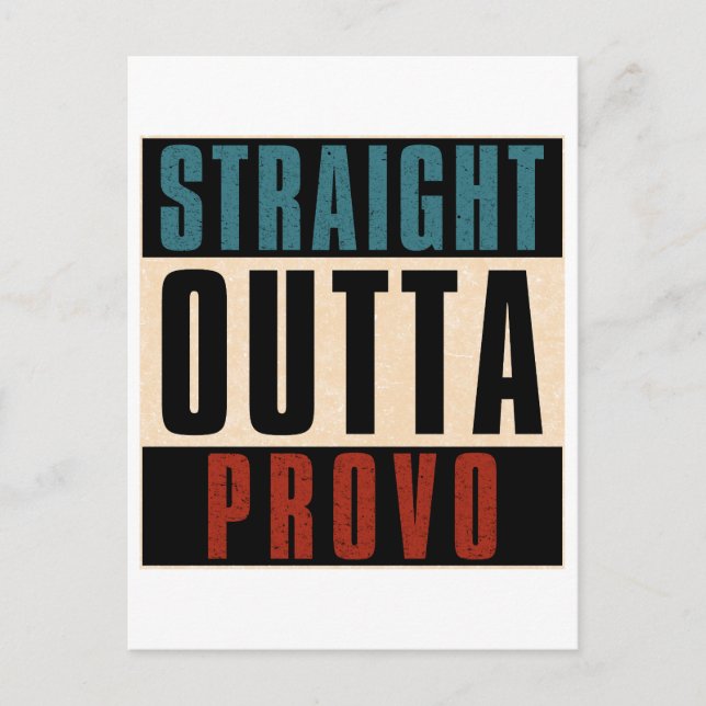 Straight Outta Provo Utah UT Postcard (Front)