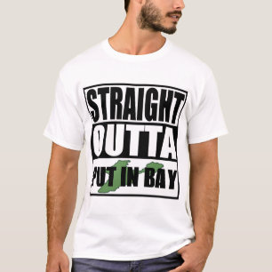 Straight Outta Put In Bay T-Shirt