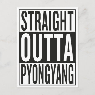 straight outta Pyongyang Postcard