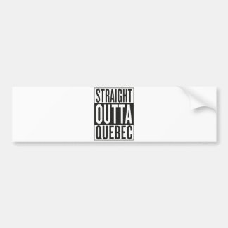 straight outta Quebec Bumper Sticker