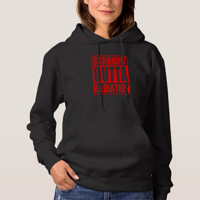 Straight Outta Radiation Christian Deliverance Min Hoodie (Front)