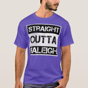 Straight Outta Raleigh North olina Vintage Distres T-Shirt