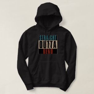 Straight Outta Reno Nevada NV Hoodie