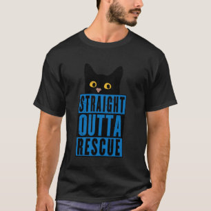 Straight Outta Rescue Black Cat Men Women Teen Gir T-Shirt