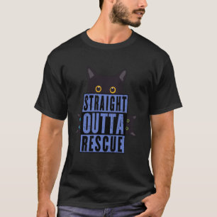 Straight Outta Rescue Black Cat Men Women Teen Gir T-Shirt