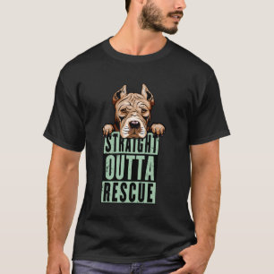 Straight Outta Rescue Pit Bulls Men Women Teen Gir T-Shirt