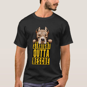 Straight Outta Rescue Pit Bulls Men Women Teen Gir T-Shirt