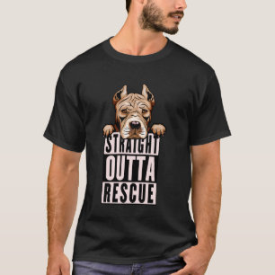 Straight Outta Rescue Pit Bulls Men Women Teen Gir T-Shirt