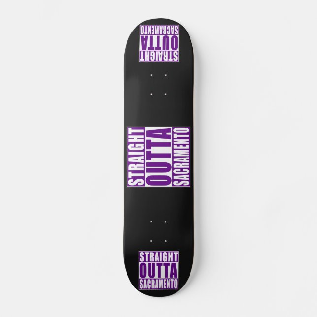 Straight Outta Sacramento Purple Skateboard (Front)