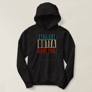 Straight Outta Saint Paul Minnesota MN Hoodie