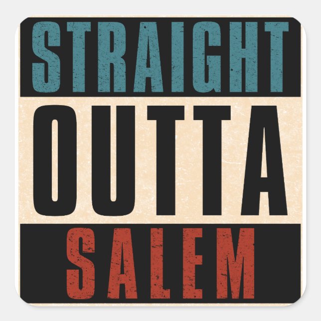Straight Outta Salem Oregon OR Square Sticker (Front)