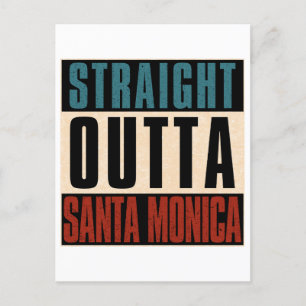 Straight Outta Santa Monica California CA Postcard