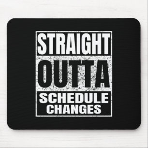 Straight Outta Schedule Changes Graduation Cl 2026 Mouse Pad