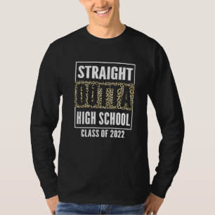 Straight Outta School Of 22 Leopard High School Gr T-Shirt