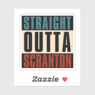 Straight Outta Scranton Pennsylvania PA