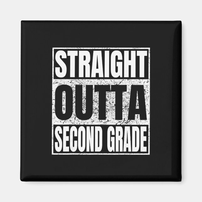 Straight Outta Second Grade Graduation Funny 2026  Magnet (Front)