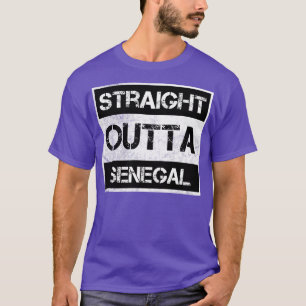 Straight Outta Senegal Traveller Gift Country Expa T-Shirt