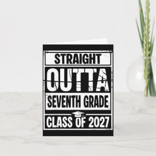 Straight outta seventh grade graduation class of card