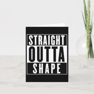 Straight Outta Shape - Funny Workout  Card