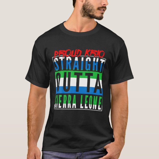 Straight Outta Sierra Leone Leonean Flag Krio Sier T-Shirt (Front)