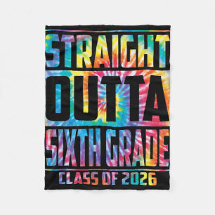 Straight Outta Sixth Grade Cl 2026 Graduation 6th Fleece Blanket